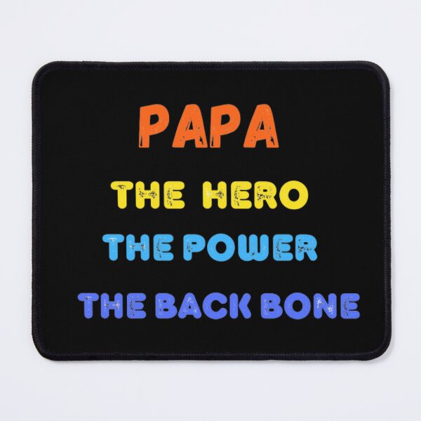 Item preview, Papa The Hero The Power The Back Bone ,Happy Fathers Day designed and sold by DeeCeeFashion.