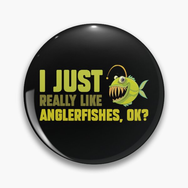 Item preview, I Just Really Like Anglerfishes, Ok? designed and sold by InkonoStore.