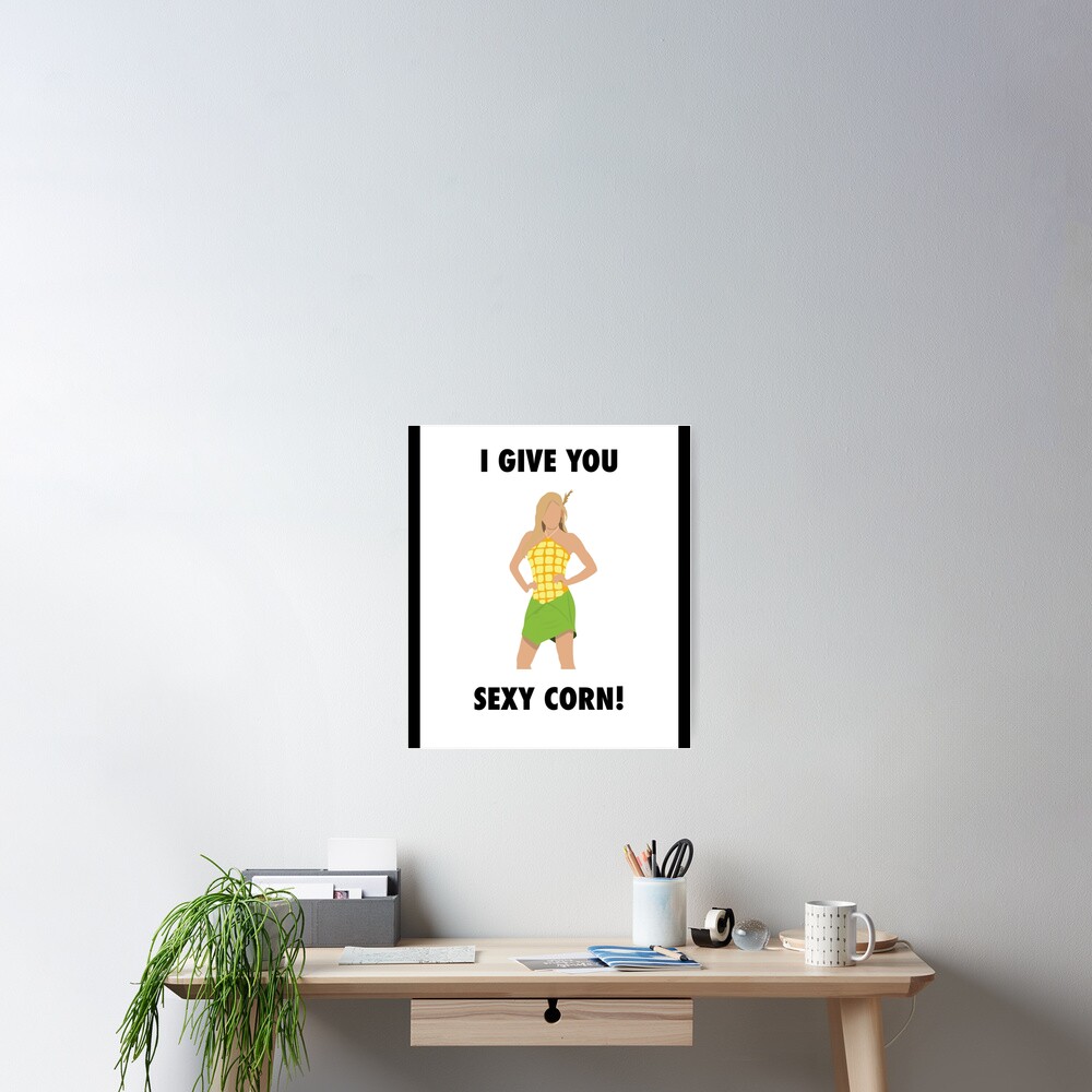 Mean Girls Sexy Corn Sticker Poster For Sale By Cherlynd2k Redbubble