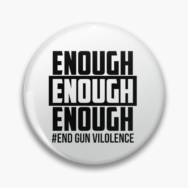 Item preview, Enough End Gun Violence Awareness Day Wear Orange designed and sold by JohnTaylor2020.