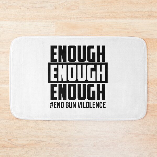 Item preview, Enough End Gun Violence Awareness Day Wear Orange designed and sold by JohnTaylor2020.