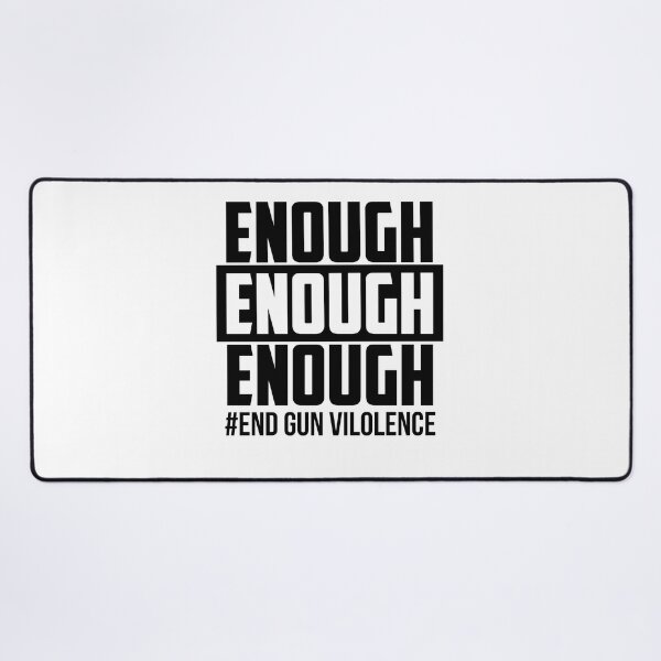 Item preview, Enough End Gun Violence Awareness Day Wear Orange designed and sold by JohnTaylor2020.