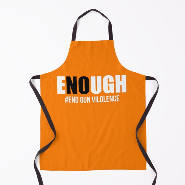 Item preview, Enough End Gun Violence Awareness Day Wear Orange designed and sold by JohnTaylor2020.