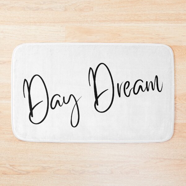 Item preview, Day Dream. A Self Love, Self Confidence Quote. designed and sold by That Cheeky Tee.