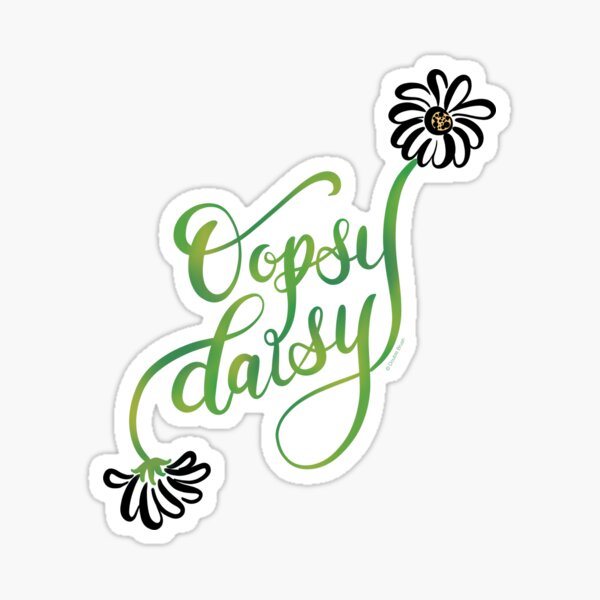 Vista previa del artículo con la obra «Oopsy Daisy Cute Hand Lettered Design», diseñado y vendido por DoubleBrush.