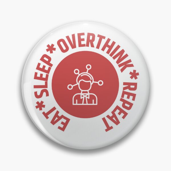 Item preview, Eat Sleep Overthink Repeat designed and sold by RedTomasB.