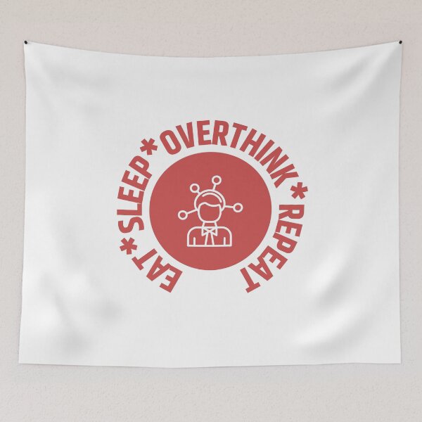 Item preview, Eat Sleep Overthink Repeat designed and sold by RedTomasB.