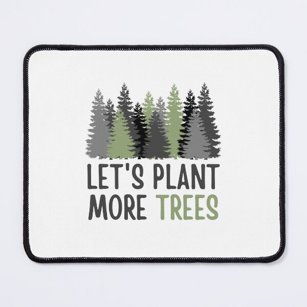 Item preview, Let's Plant More Trees designed and sold by BookOfE.