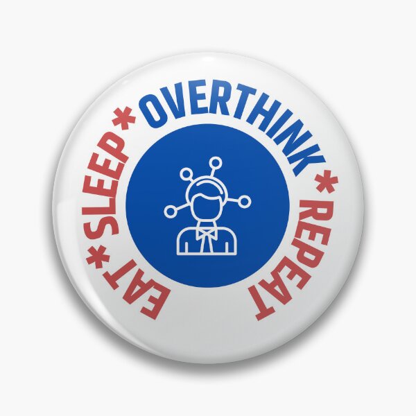 Item preview, Eat Sleep Overthink Repeat designed and sold by RedTomasB.
