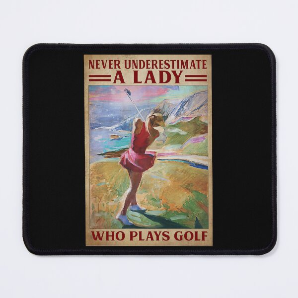 Item preview, Never Underestimate A Lady Who Plays Golf  Lady Plays Golf  Women Plays Golf  designed and sold by diegelorneishbx.
