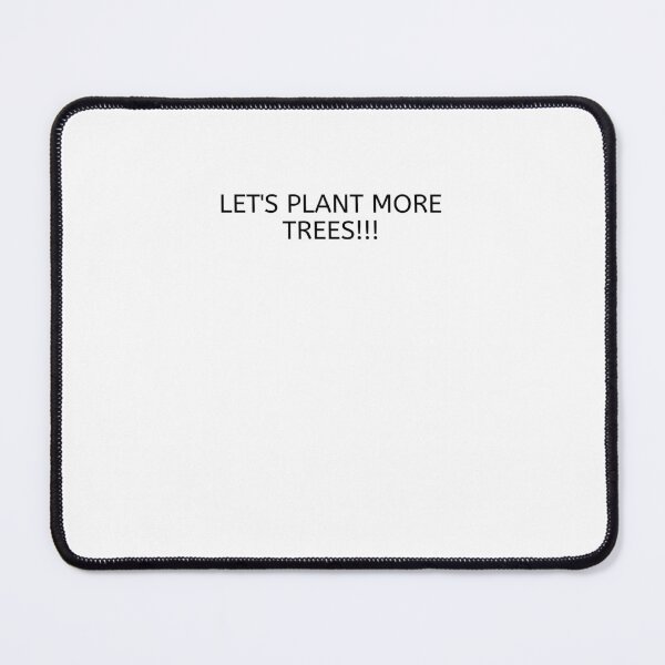 Item preview, Let's Plant More Trees designed and sold by BookOfE.