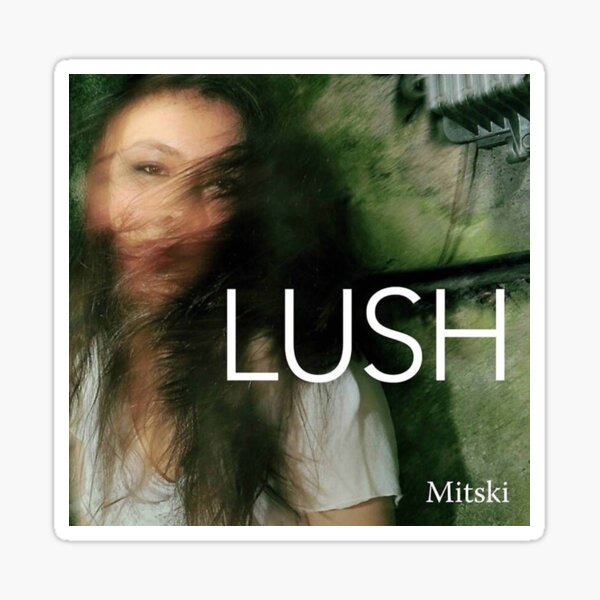 Mitski - Lush #1 Sticker