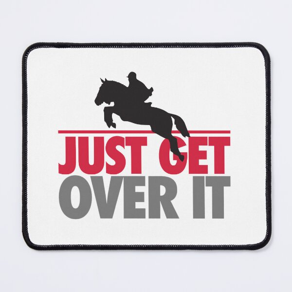 Item preview, Just get over it - riding Fitted designed and sold by Eloiburer809.