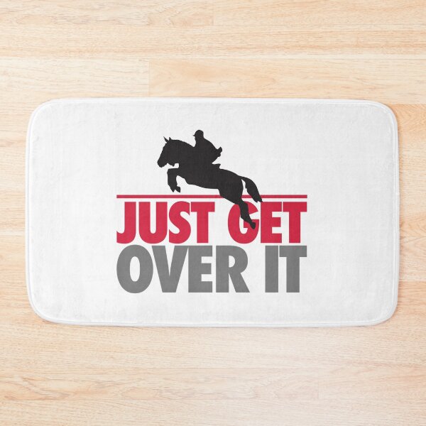 Item preview, Just get over it - riding Fitted designed and sold by Eloiburer809.
