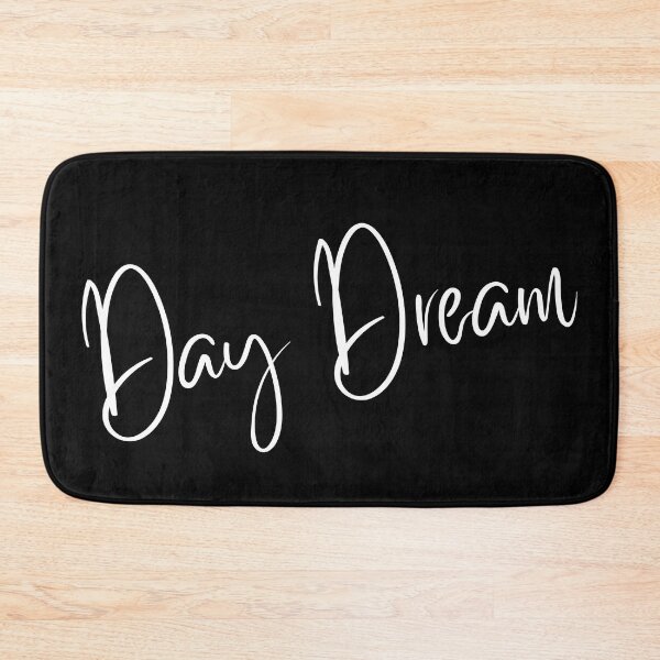 Item preview, Day Dream. A Self Love, Self Confidence Quote. designed and sold by That Cheeky Tee.