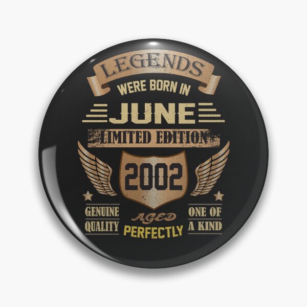 Item preview, Legends were born in June 2002-20th Birthday gift designed and sold by BahaaIB.