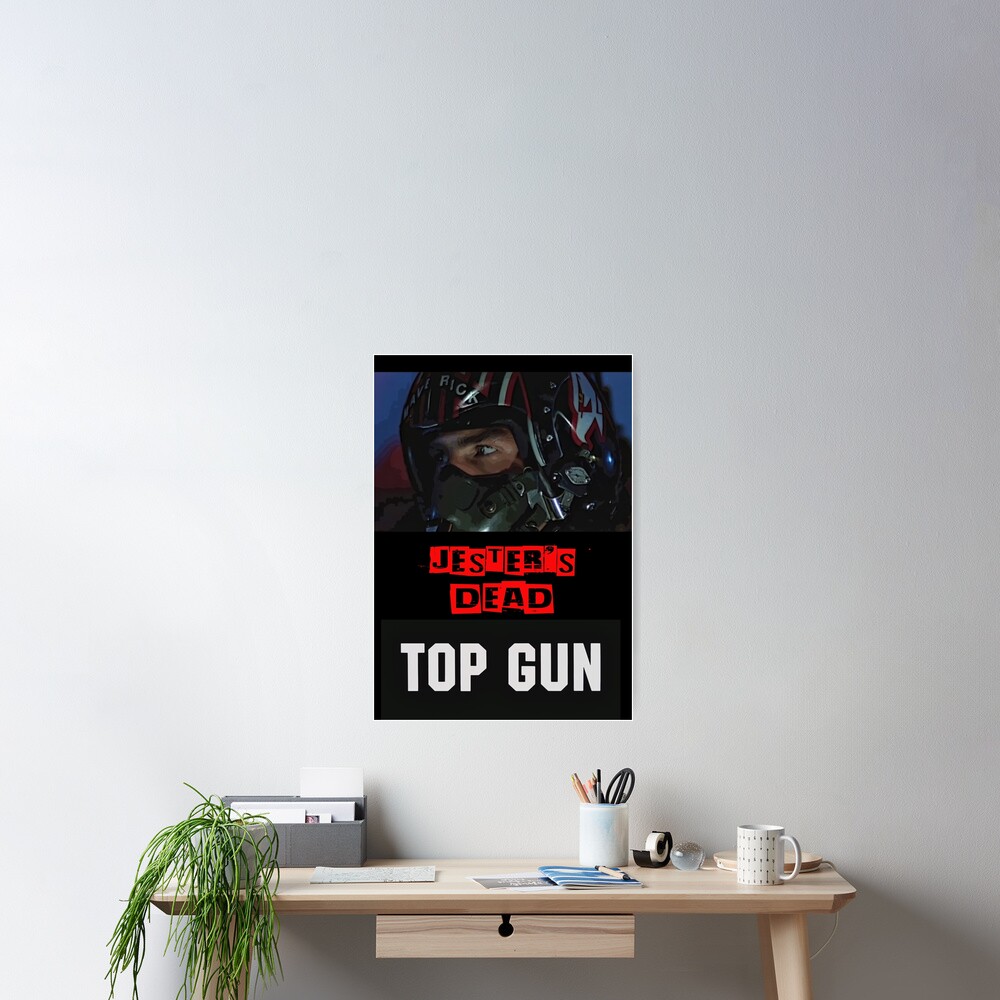 "TOP GUN MAVERICK JESTER'S DEAD" Poster by trendinggenix Redbubble