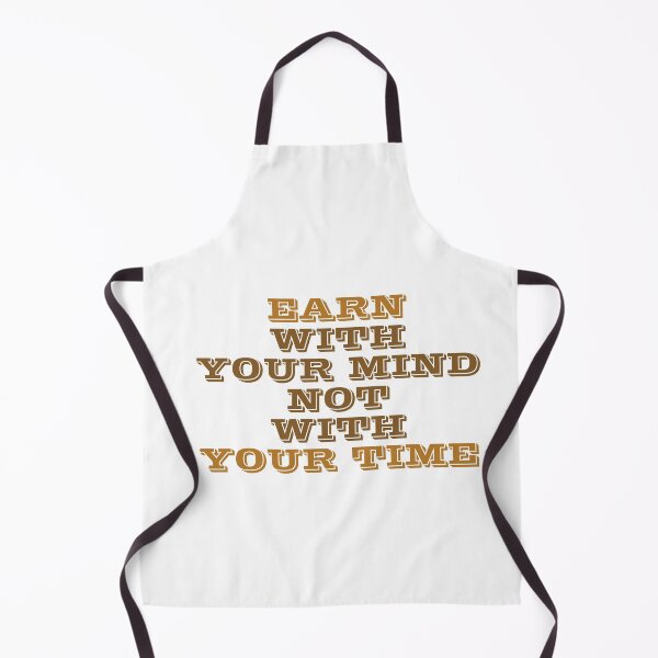 Item preview, Earn With Your Mind, Not Your Time designed and sold by AAdel.