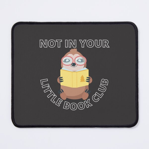 Item preview, Sloth Not in your little book club designed and sold by RandomDel.