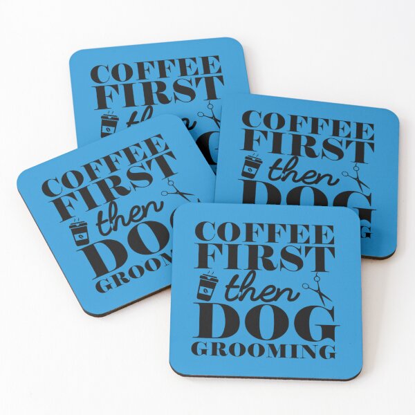 Item preview, Coffee First Then Dog Grooming Dog groomer love Dog Grooming love   designed and sold by TomatovsShop.