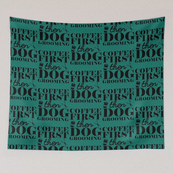 Item preview, Coffee First Then Dog Grooming Dog groomer love Dog Grooming love   designed and sold by TomatovsShop.