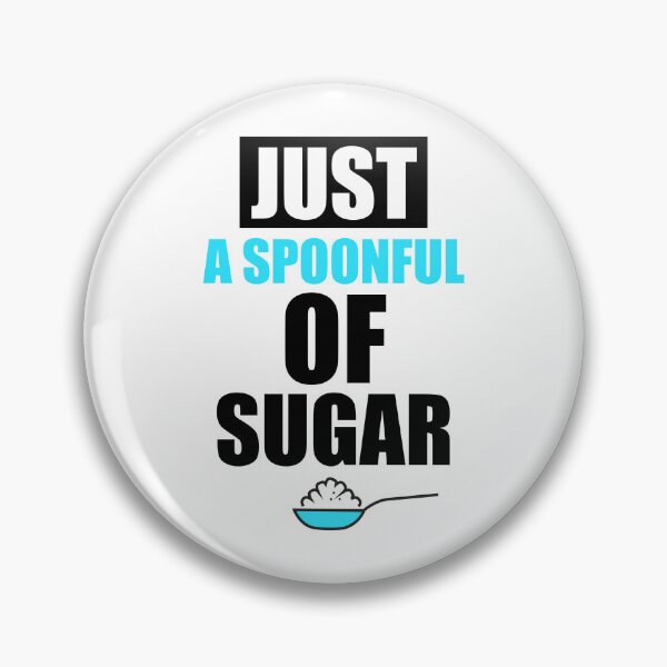 Item preview, Just A Spoon Full of Sugar Quote  designed and sold by VimuDS.