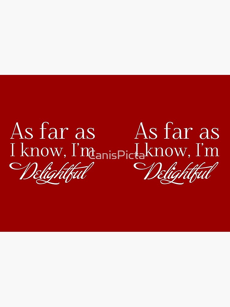 Thumbnail 3 of 3, Hardcover Journal, "As Far as I know, I'm Delightful." RED Typography Quote Funny Humor Silly designed and sold by CanisPicta.