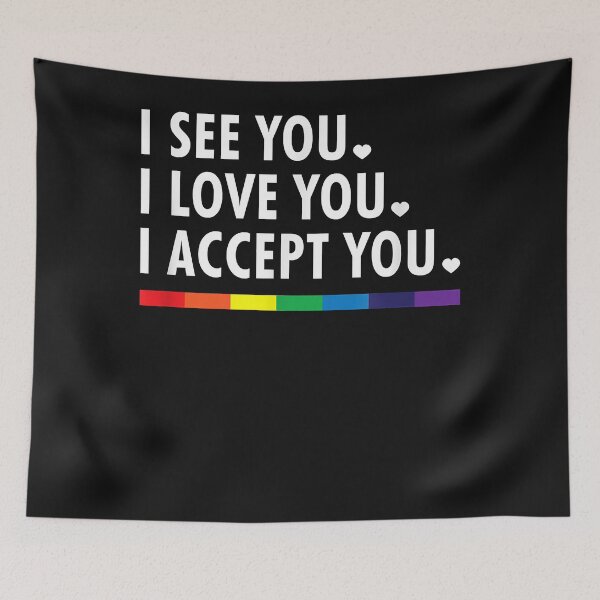 Item preview, I see I love you I accept you - LGBTQ Ally Gay Pride designed and sold by David231231.