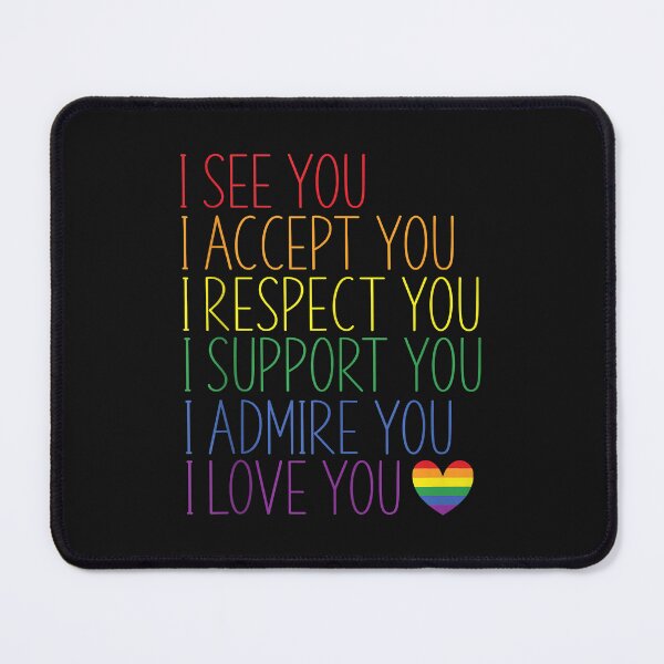 Item preview, I See, Accept, Respect, Support, Admire, Love You LGBTQ designed and sold by David231231.