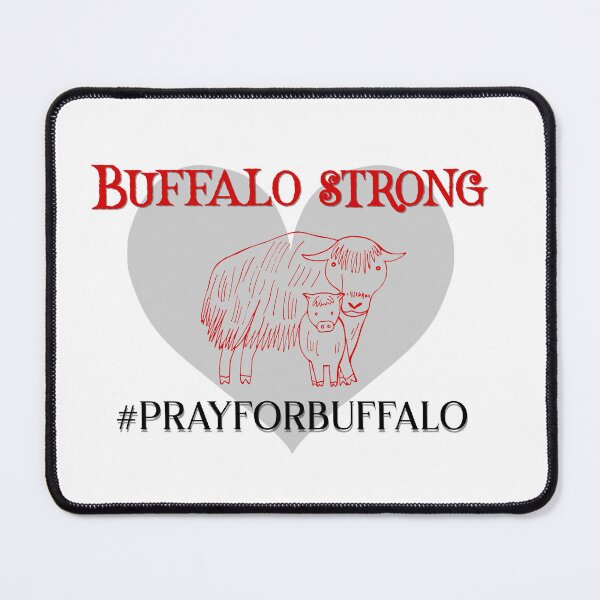 Item preview, Buffalo strong pray for buffalo designed and sold by fadouades.