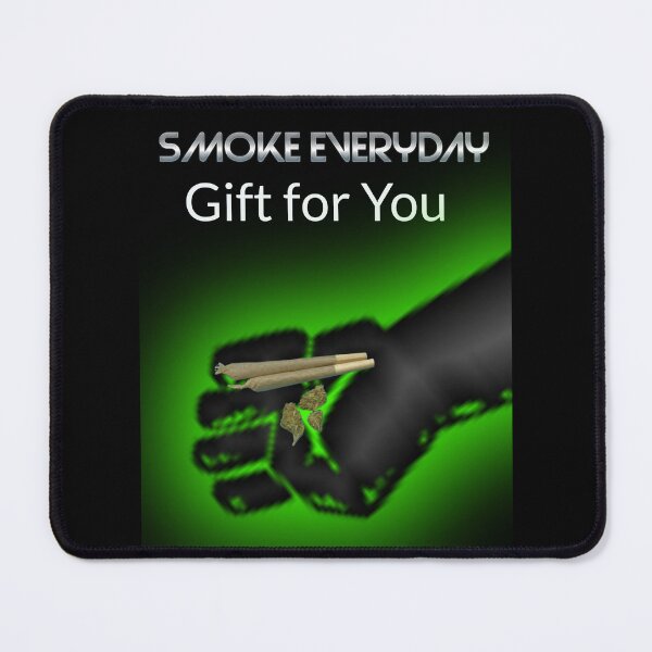 Item preview, Smoke everyday Gift for You, 420 Gift, Cannabis designed and sold by BestDesignbySof.