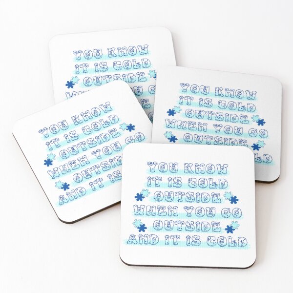 Item preview, You Know It Is Cold Outside When You Go Outside and It Is Cold designed and sold by co-stars.