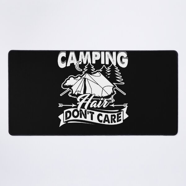 Item preview, Camping Hair Don't Care designed and sold by UnknownArtistt.