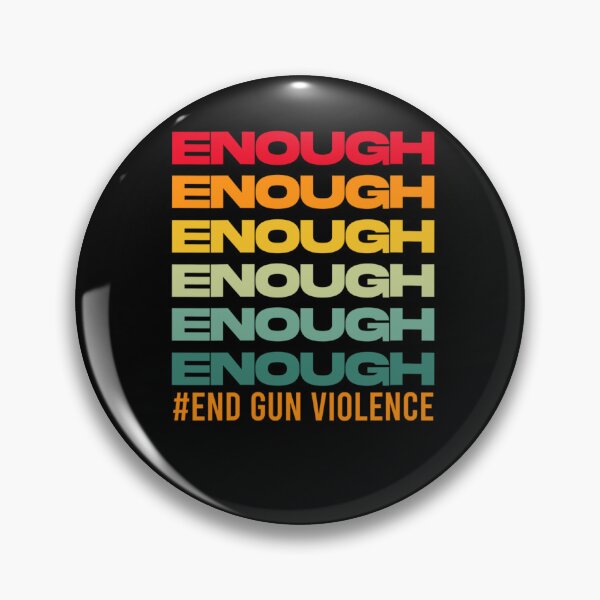 Item preview, Enough End Gun Violence Awareness Day Wear Orange designed and sold by osborange.