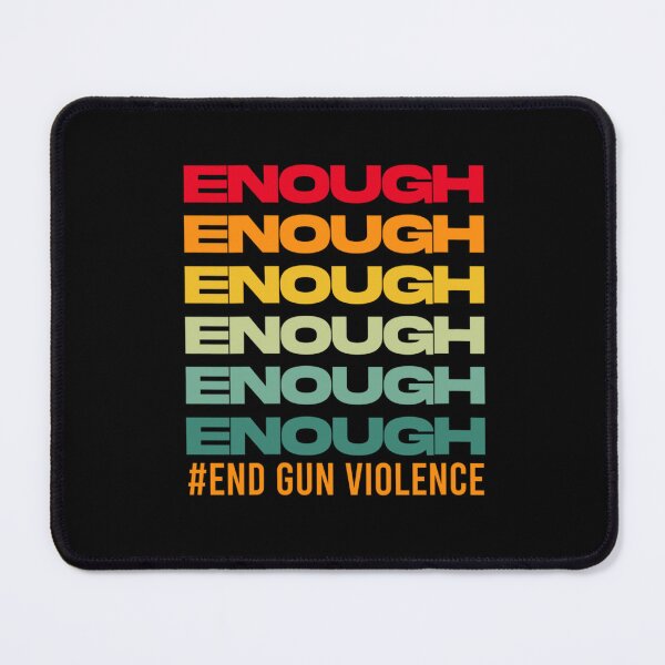Item preview, Enough End Gun Violence Awareness Day Wear Orange designed and sold by osborange.