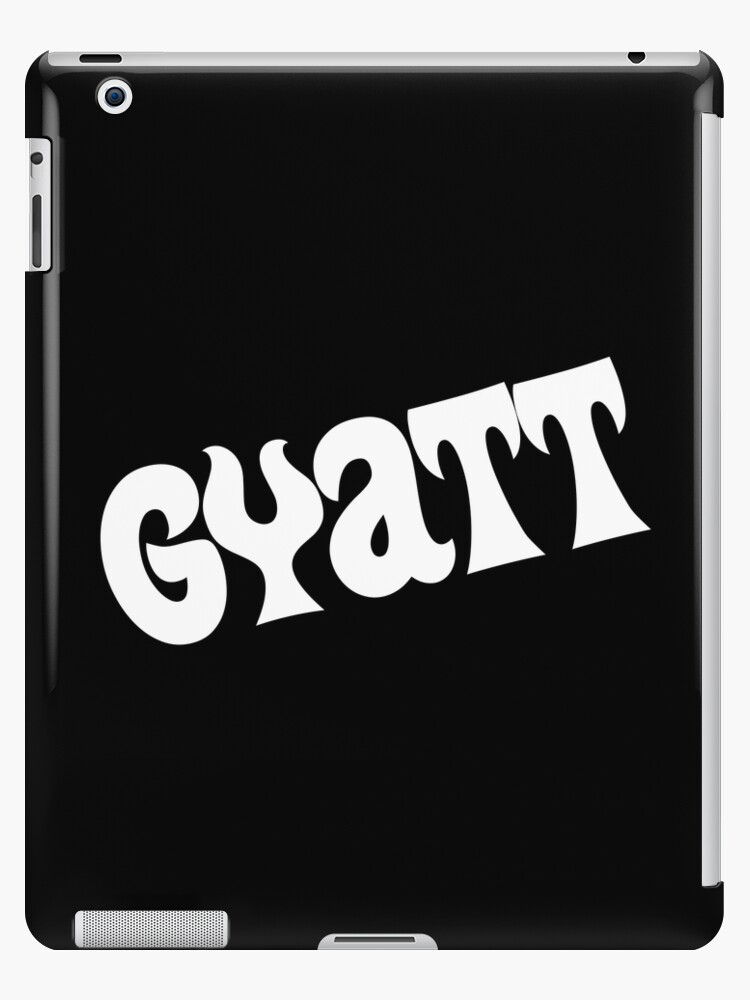 Qué significa Gyatt?