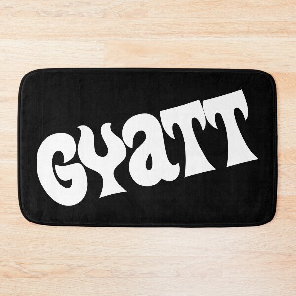 Item preview, GYATT (Funny Quote - Trending Slang Term - Viral Meme) designed and sold by SassyClassyMe.