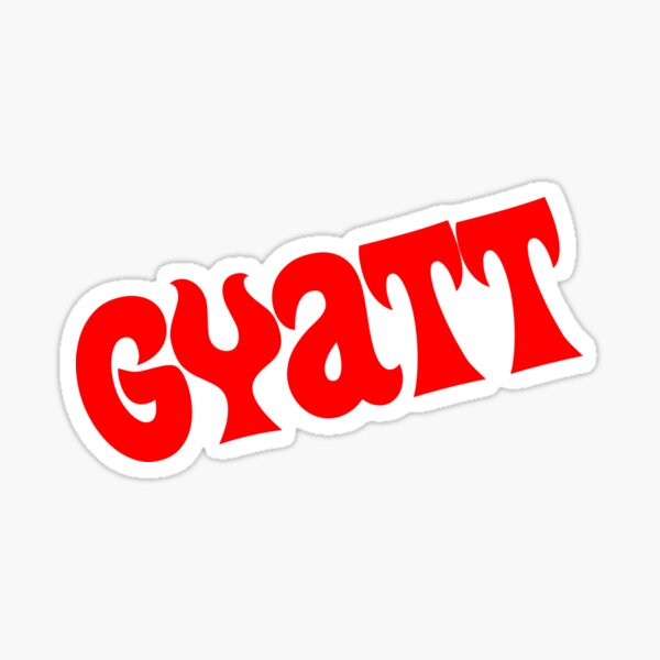 What does GYATT mean on TikTok?