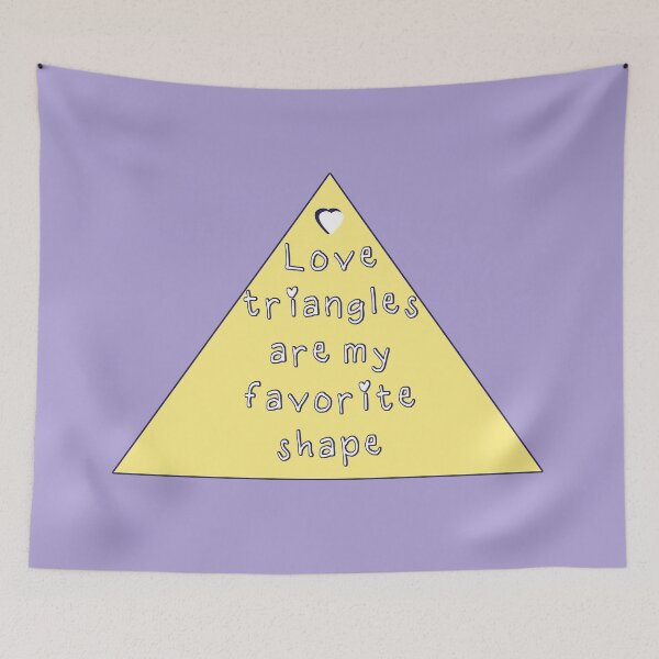 Item preview, Love Triangles Are My Favorite Shape designed and sold by co-stars.