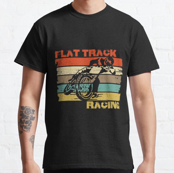 Flat Track T-Shirts for Sale | Redbubble