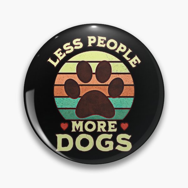 Item preview, Less People More Dogs designed and sold by csoDesign.