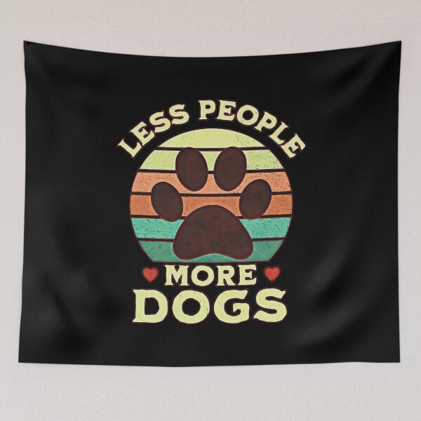 Item preview, Less People More Dogs designed and sold by csoDesign.