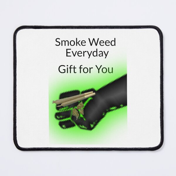 Item preview, Smoke Weed Everyday Gift for You Cannabis, Marijuana, Funny Weed  designed and sold by BestDesignbySof.
