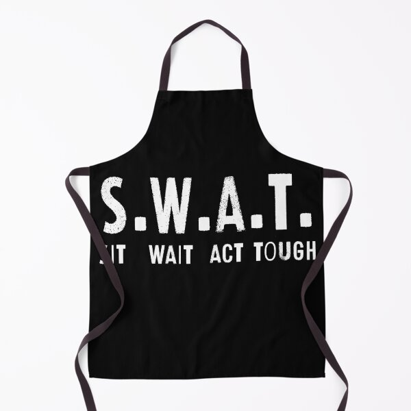 Item preview, SWAT - SIT WAIT ACT TOUGH designed and sold by libtarts.