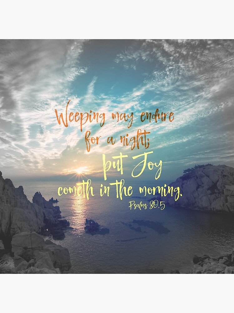 "Sunrise with Joy Comes in the Morning Bible Verse" Poster by