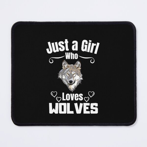 Item preview, Just a Girl Who loves Wolves #02 designed and sold by WaguinhoTex.