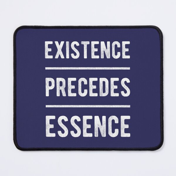 Item preview, Existence Preceded Essence designed and sold by OutOfNowhere.