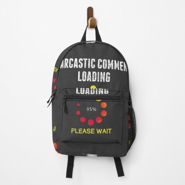 Item preview, Sarcastic Comment Loading Dark Humor Joke Funny Sarcasm designed and sold by studiorabit.