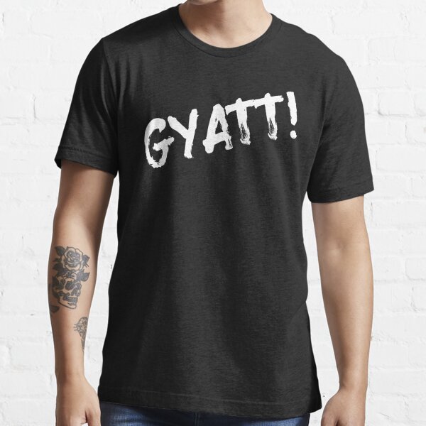  GYATT funny GYAT saying T-Shirt : Clothing, Shoes