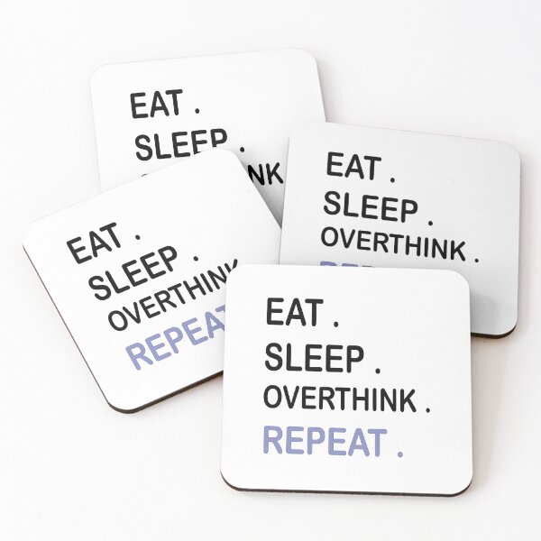 Item preview, eat sleep overthink repeat designed and sold by Ach B.